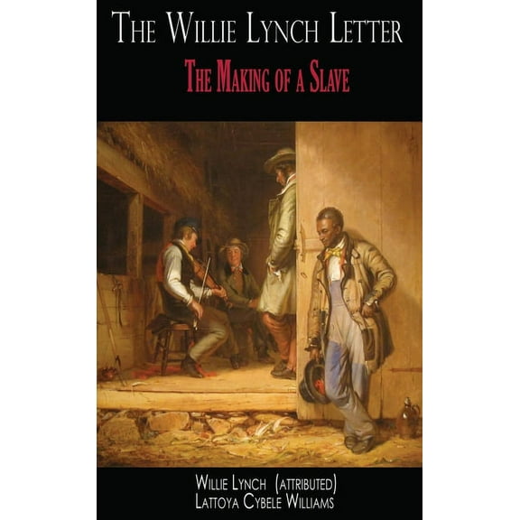 The Willie Lynch Letter, (Hardcover)
