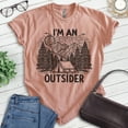 thumbnail image 2 of I'm An Outsider T-shirt, Unisex Women's Men's Outdoors Camping Ten Camper Mountain Hiking Outdoorsy, Heather Sunset, Medium, 2 of 6