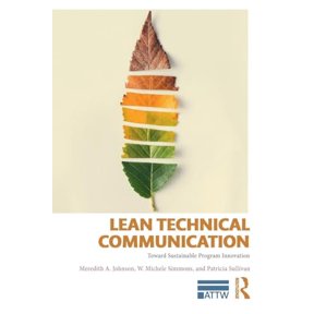 Pre-Owned Lean Technical Communication: Toward Sustainable Program Innovation (Paperback) 1138688525 9781138688520