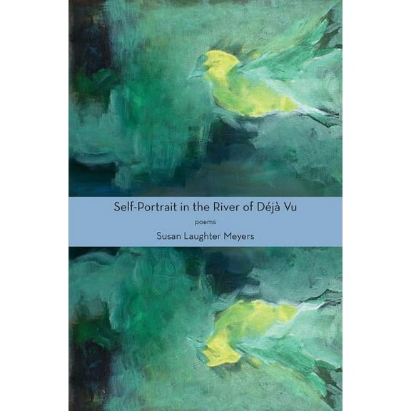 Self-Portrait in the River of Déjà Vu (Paperback)