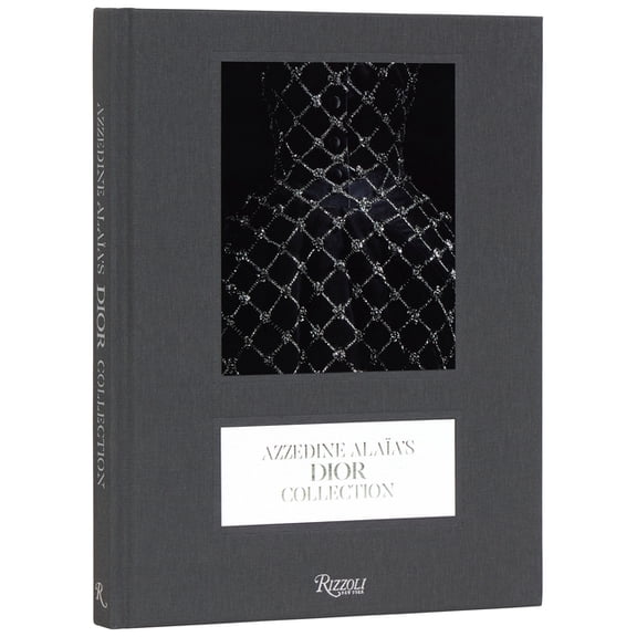 Azzedine AlaÃ¯a's Dior Collection, (Hardcover)