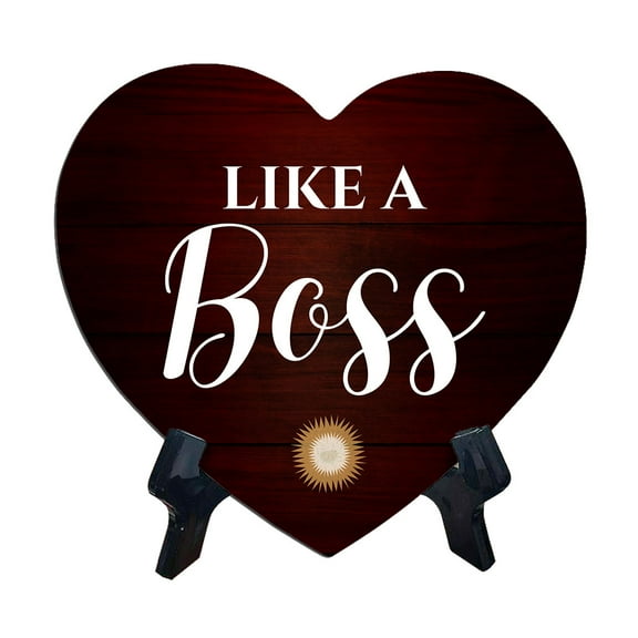Like A Boss Heart Table Sign with Acrylic Stand (6x5") | Home & Office Decor