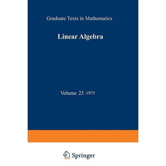 Graduate Texts in Mathematics Linear Algebra, Book 23, (Paperback)