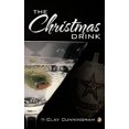 thumbnail image 4 of The Christmas Drink (Hardcover) by Clay Cunningham, 4 of 4
