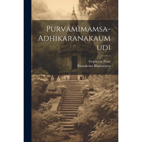 Purvamimamsa-adhikaranakaumudi (Paperback)