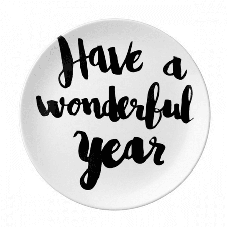 

Have A Wonderful Year Quote Plate Decorative Porcelain Salver Tableware Dinner Dish