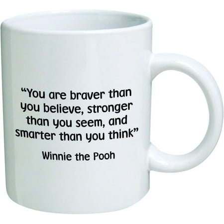 

Funny Mug - You are braver than you believe stronger than you seem - 11 OZ Coffee Mugs - Inspirational gifts and sarcasm - By
