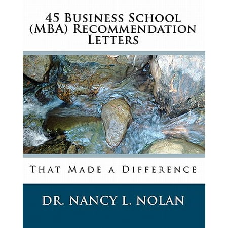 45 Business School (MBA) Recommendation Letters : That Made a