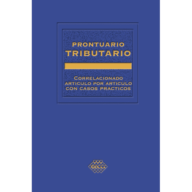 Prontuario TRIBUTARIO ACADEMICO TAX EDITORES UNIDOS SA DE CV 2022 Papel