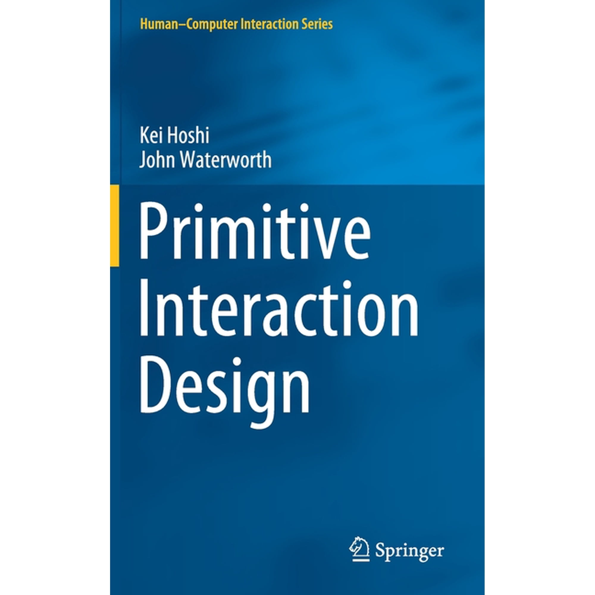 Human-Computer Interaction Primitive Interaction Design (Hardcover)