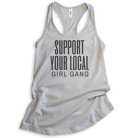 Support Your Local Girl Gang Tank Top, Ladies Racerback Tank, Sorority Tank, Bachelorette Bridal Party Tank, Silver Gray, Small