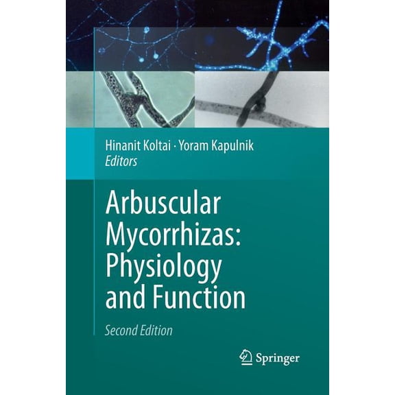 Arbuscular Mycorrhizas: Physiology and Function, (Paperback)