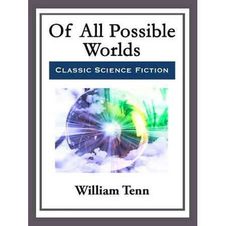 Of All Possible Worlds - eBook (In The Best Of All Possible Worlds)