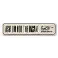 thumbnail image 2 of Asylum for the Insane Entrance Novelty Decor, Metal Wall Sign - 4x18 Inches, 2 of 4