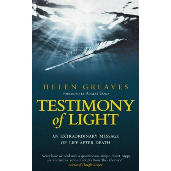 Pre-Owned Testimony of Light: An Extraordinary Message of Life After Death (Paperback) 1585427047 9781585427048