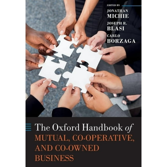 Oxford Handbooks The Oxford Handbook of Mutual, Co-Operative & Co-Owned Business, (Paperback)