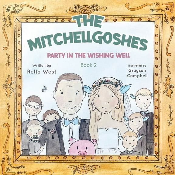 The Mitchellgoshes Party in the Wishing Well Book 2, (Paperback)
