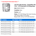 thumbnail image 2 of Left Tail Light Housing - Compatible with 1973 - 1974 Chevy C10 Pickup Base, 2 of 2