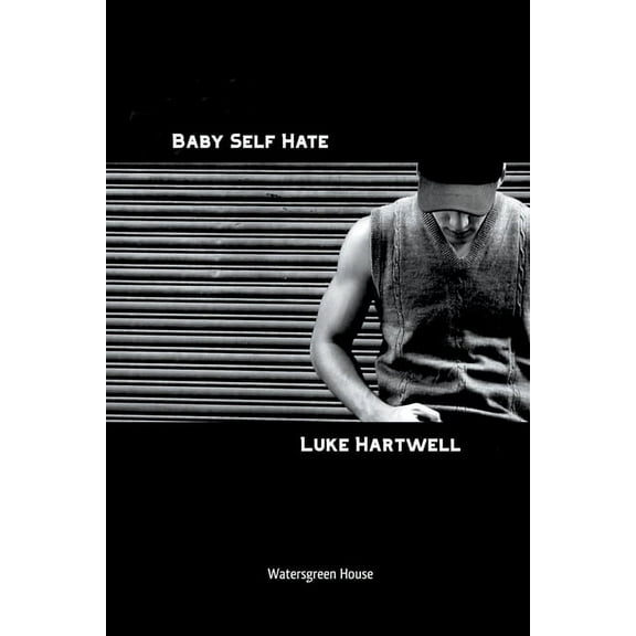 Baby Self Hate, (Paperback)