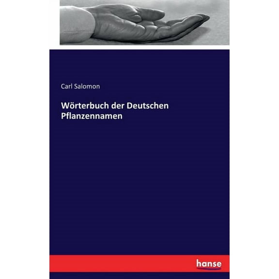 WÃ¶rterbuch der Deutschen Pflanzennamen, (Paperback)