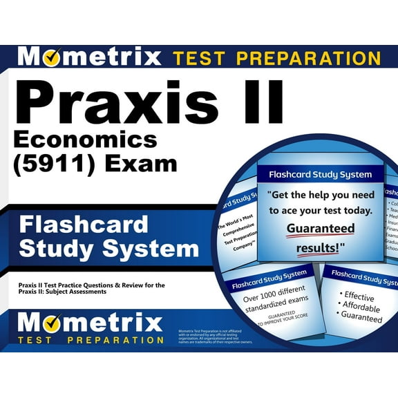 Praxis II Economics (5911) Exam Flashcard Study System : Praxis II Test Practice Questions & Review for the Praxis II: Subject Assessments (Cards)
