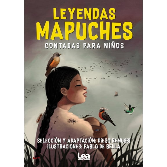 BrÃºjula y la Veleta Leyendas Mapuches Contadas Para NiÃ±os, (Paperback)