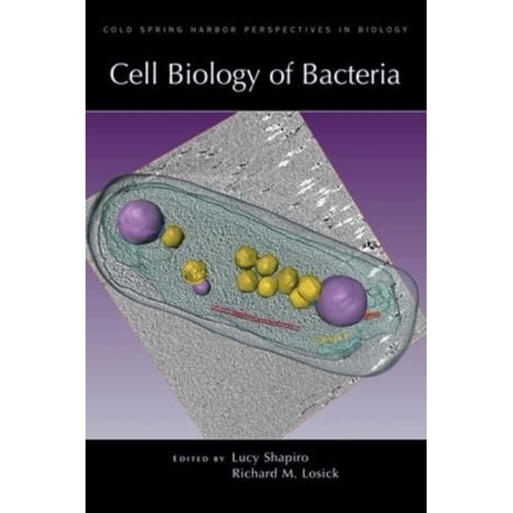 Cold Spring Harbor Perspectives in Biology: Cell Biology of Bacteria (Hardcover)