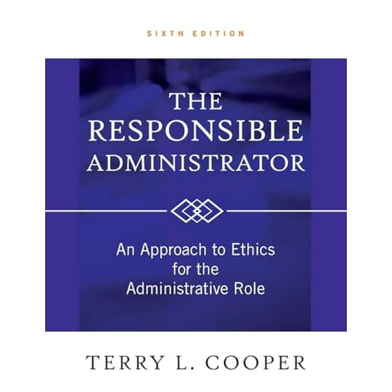 Pre-Owned The Responsible Administrator (Hardcover) 0470873949 9780470873946