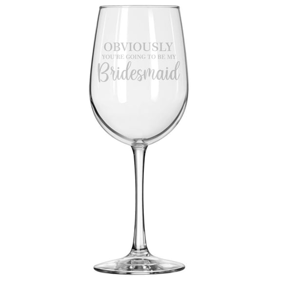 Wine Glass for Red or White Wine Gift Bridal Party Bridesmaid Proposal Script (16 oz Tall Stemmed)