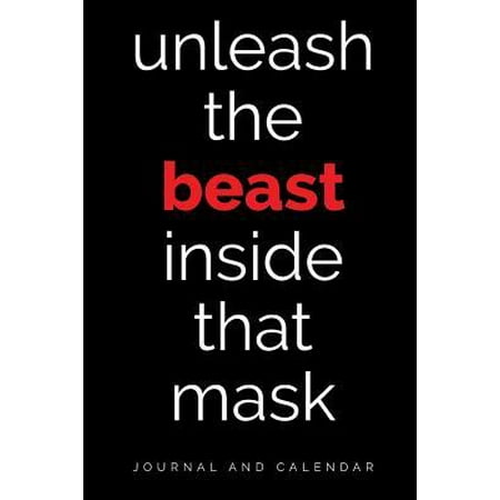 Unleash the Beast Inside That Mask: Blank Lined Journal with Calendar for Fencers Paperback