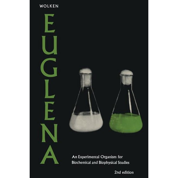 Euglena: An Experimental Organism for Biochemical and Biophysical Studies, (Paperback)