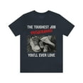 thumbnail image 2 of Fathers Day 2023 The Toughest Job Youll Ever Love Fatherhood T-Shirt S-3XL, 2 of 8