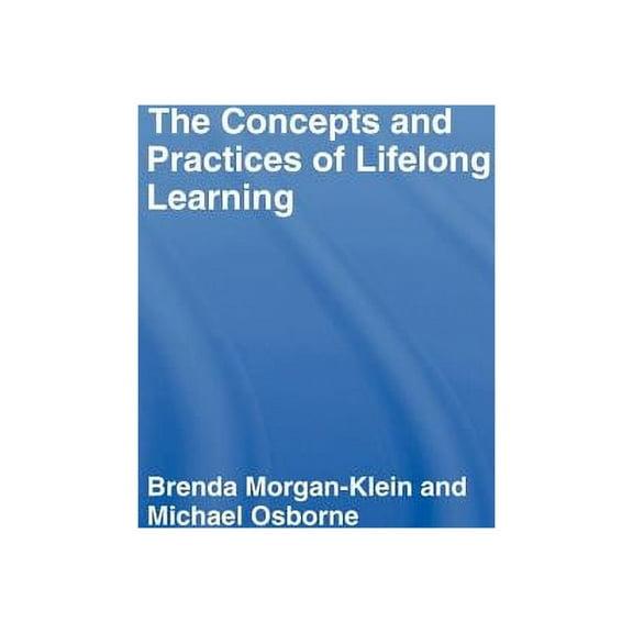 The Concepts and Practices of Lifelong Learning, (Hardcover)