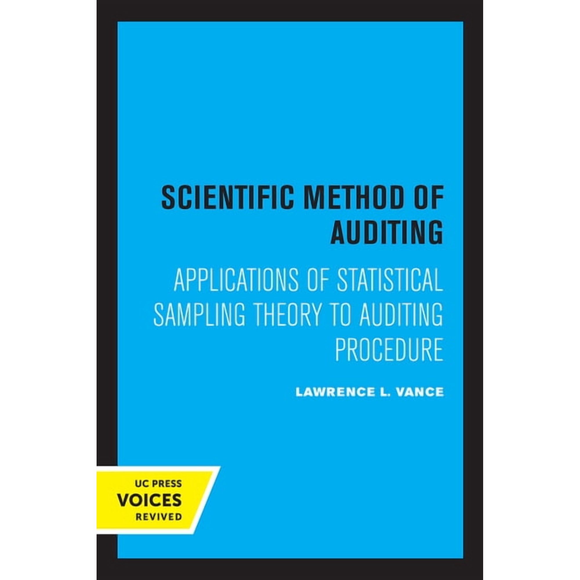Scientific Method for Auditing: Applications of Statistical Sampling Theory to Auditing Procedure (Paperback)