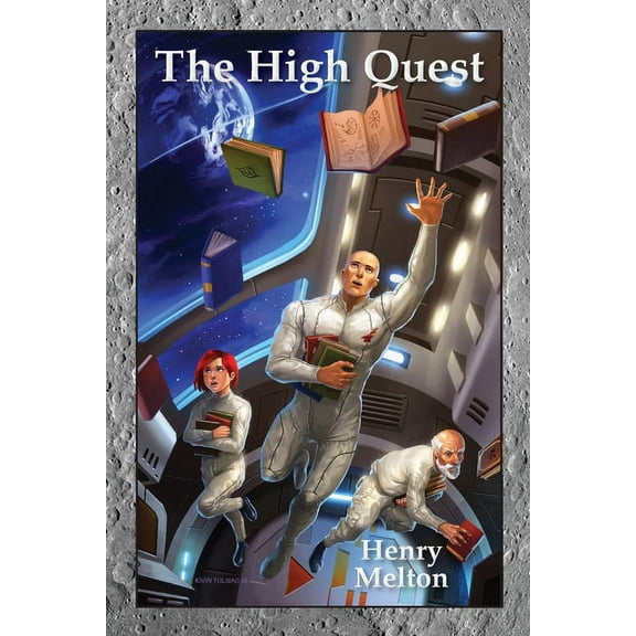 Lunar Alpine Trilogy The High Quest, Book 2, (Paperback)