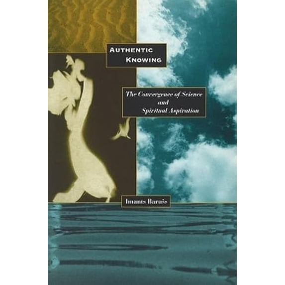 Pre-Owned Authentic Knowing (Paperback) 1557530858 9781557530851