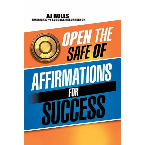 Open the Safe of Affirmations for Success (Paperback)