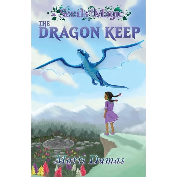 Seeds of Magic The Dragon Keep, Book 2, (Paperback)
