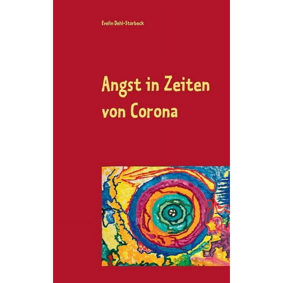 Angst in Zeiten von Corona, (Paperback)