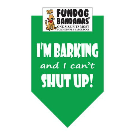 Fun Dog Bandana - Je suis Barking et je ne peux pas taire! - Taille unique Med à Lg Chiens, kelly écharpe animal vert