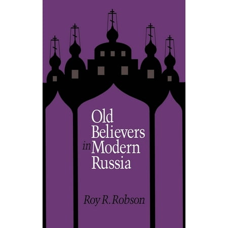 Russian Studies Series: Old Believers in Modern Russia (Hardcover)