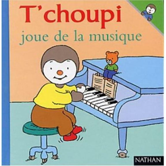 Pre-Owned T'choupi joue de la musique (27) (Hardcover) 2092022814 9782092022818