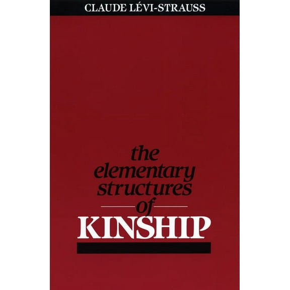 The Elementary Structures of Kinship, (Paperback)