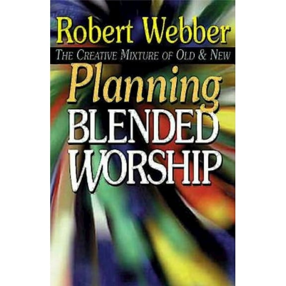 Planning Blended Worship, (Paperback)