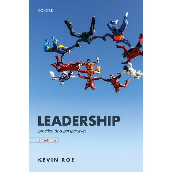 Leadership: Practice and Perspectives, (Paperback)