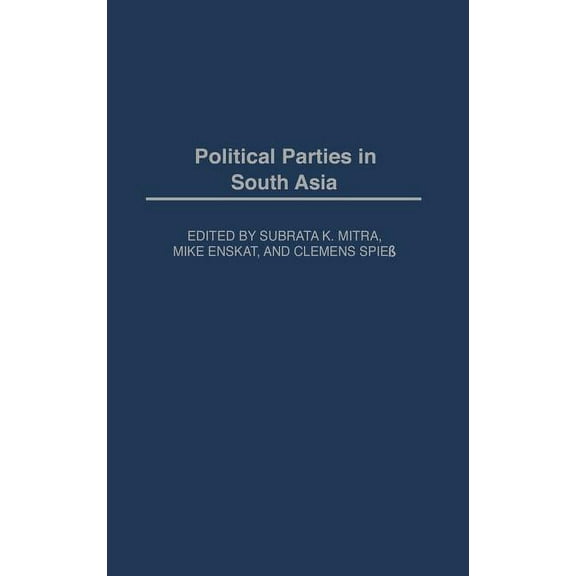 Political Parties in Context Political Parties in South Asia, (Hardcover)