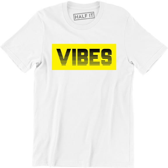 Vibes motivational Quotes Graphic Slogan Men's Gift T-Shirt