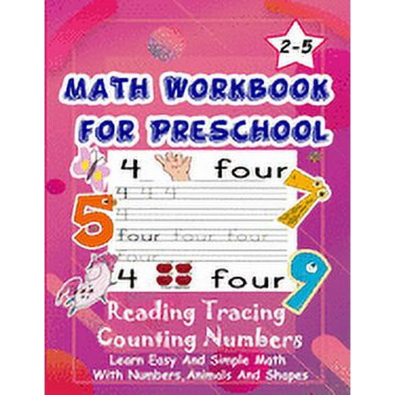 Math Workbook for Preschool Reading Tracing Counting Numbers: Basic Math for kids age 2-5, See and Say, Count, Coloring , (Paperback)