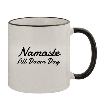 

Namaste All Damn Day - 11oz Ceramic Colored Rim & Handle Coffee Mug Black