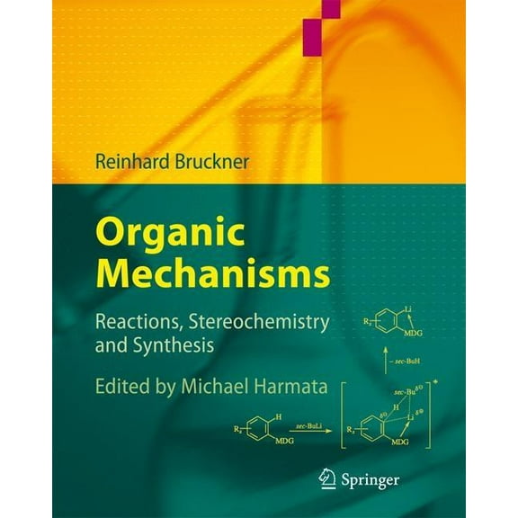 Organic Mechanisms: Reactions, Stereochemistry and Synthesis, (Hardcover)
